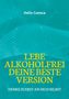Helio Cuenca: Lebe Alkoholfrei deine beste Version, Buch