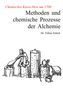 Tobias Schick: Methoden und chemische Prozesse der Alchemie, Buch