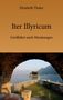 Elisabeth Thaler: Iter Illyricum, Buch