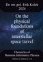 Erik Kolek: On the physical foundations of interstellar space travel, Buch