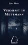 Jörg Manz: Vermisst in Mettmann, Buch, Buch