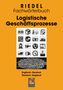 Stefan Riedel: Logistische Geschäftsprozesse, Buch, Buch