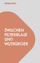 Antonia Greco: Zwischen Filterblase und Wutbürger, Buch