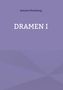 Antonie Hindelang: Dramen I, Buch