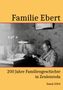 Bastian Ebert: 200 Jahre Familie Ebert in Zeulenroda, Buch