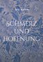 Alec Kaiser: Schmerz und Hoffnung, Buch