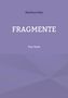 Matthias Falke: Fragmente, Buch