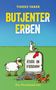 Tineke Faber: Butjenter Erben, Buch