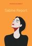 Manfred Schwartz: Sabine Report, Buch