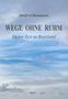 Manfred Bannmann: Wege ohne Ruhm, Buch, Buch