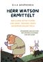 Ella Mondschein: Herr Watson ermittelt, Buch