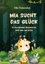 Ella Mondschein: Mia sucht das Glück, Buch