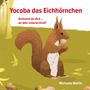 Michaela Martin: Yocoba, das Eichhörnchen, Buch