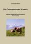 Christoph Pfister: Die Ortsnamen der Schweiz, Buch