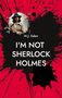 M. J. Eden: I'm not Sherlock Holmes, Buch