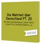 „Die Wahrheit über Deutschland PT. 20“ mit Maxi Gstettenbauer, Dieter Nuhr. Grüner Hintergrund, Cover noch nicht final., CD