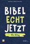 Bibel. Echt. Jetzt., Buch