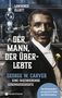 Lawrence Elliott: Der Mann, der überlebte, Buch, Buch