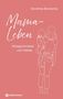 Dorothea Bronsema: Mama-Leben, Buch, Buch
