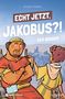 Titel: "Echt jetzt, Jakobus?! Der Bruder". Zwei Männer im Vordergrund, einer mit verschränkten Armen., Buch