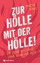 Martin Thoms: Zur Hölle mit der Hölle!, Buch, Buch