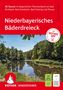 "50 Touren im Bayerischen Thermenland um Bad Birnbach, Bad Griesbach, Bad Füssing und Passau. Niederbayerisches Bäderdreieck." 

Grüne Flusslandschaft im Vordergrund., Buch