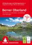 "Berner Oberland: Rund um Interlaken, Grindelwald. Logo unten, Landschaft mit Bergen, See, Wanderer und blauem Himmel.", Buch