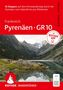 "53 Etappen auf dem Fernwanderweg durch die Pyrenäen vom Atlantik bis ans Mittelmeer. Frankreich Pyrenäen · GR10." Ein Bergsee mit Wanderern., Buch