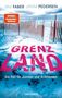 "Grenzland", Autoren: Kim Faber, Janni Pedersen. Roter Zaun im Schnee. Schrift: SPIEGEL Bestseller-Autoren., Buch