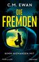 C. M. Ewan: Die Fremden - Nimm niemanden mit, Buch