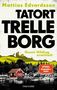 „TATORT TRELLEBORG: Gunni Hilding ermittelt“ in großen Buchstaben. Waldlandschaft, rotes Haus am Wasser.