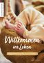 Willkommen im Leben, Buch