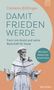 Text auf blauem Hintergrund: Clemens Bittlinger, DAMIT FRIEDEN WERDE. Statue von Franz von Assisi mit Vogel., Buch