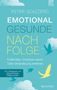 Peter Scazzero: Emotional gesunde Nachfolge, Buch, Buch