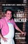 Karl-Dietmar Plentz: Der Brotmacher, Buch