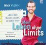 Nick Vujicic: Mein Leben ohne Limits, 2 Audio-CDs, CD