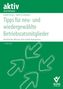 Hagen Helms: Tipps für neu- und wiedergewählteBetriebsratsmitglieder, Buch