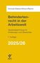 Maren Conrad-Giese: Behindertenrecht in der Arbeitswelt 2025/2026, Buch