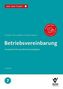 Text: "Betriebsvereinbarung: Grundwissen für neue Betriebsratsmitglieder". Oben rotes Logo, unten Bund Verlag Logo., Buch