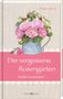 Renate Schoof. Der vergessene Rosengarten. Erlebte Geschichten. Ein blumiges Design mit rosa Rosen in einer Kanne., Buch