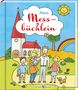 Text: „Mein Messbüchlein“. Eine bunte Illustration: Familie vor einer Kirche mit Regenbogen und Sonne., Buch