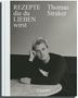Thomas Straker: Rezepte, die du lieben wirst, Buch