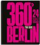 Große pinke Schrift: "360° BERLIN". Kleinere Texte: "24 Hours", "Capital Cravings", "Tim Raue", "Callwey"., Buch