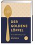 „Der goldene Löffel“, unsere 250 Lieblingsrezepte. Ein goldener Löffel und elegantes Muster verleihen ihm ein stilvolles Design.