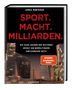 James Montague: Sport. Macht. Milliarden., Buch