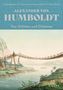 „Alexander von Humboldt: Von Strömen und Ozeanen“. Illustration einer Seilbrücke über einen Fluss, umgeben von Natur., Buch