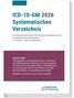 "ICD-10-GM 2026 Systematisches Verzeichnis. Version 2026, herausgegeben von BfArM im Auftrag des BMG. Logo: Deutscher Ärzteverlag."