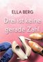 ELLA BERG, Drei ist keine gerade Zahl. Drei Schuhpaare auf rosafarbenem Hintergrund: Turnschuhe, Pumps, Lederschuhe., Buch