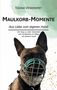 Tiziana Vendramet: Maulkorb-Momente, Buch, Buch