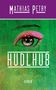 Mathias Petry: Hudlhub, Buch